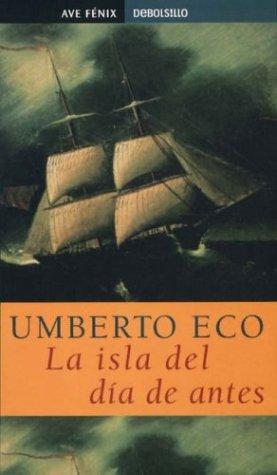 La isla del dia de antes (Paperback, Spanish language, 2001, Debols!llo)