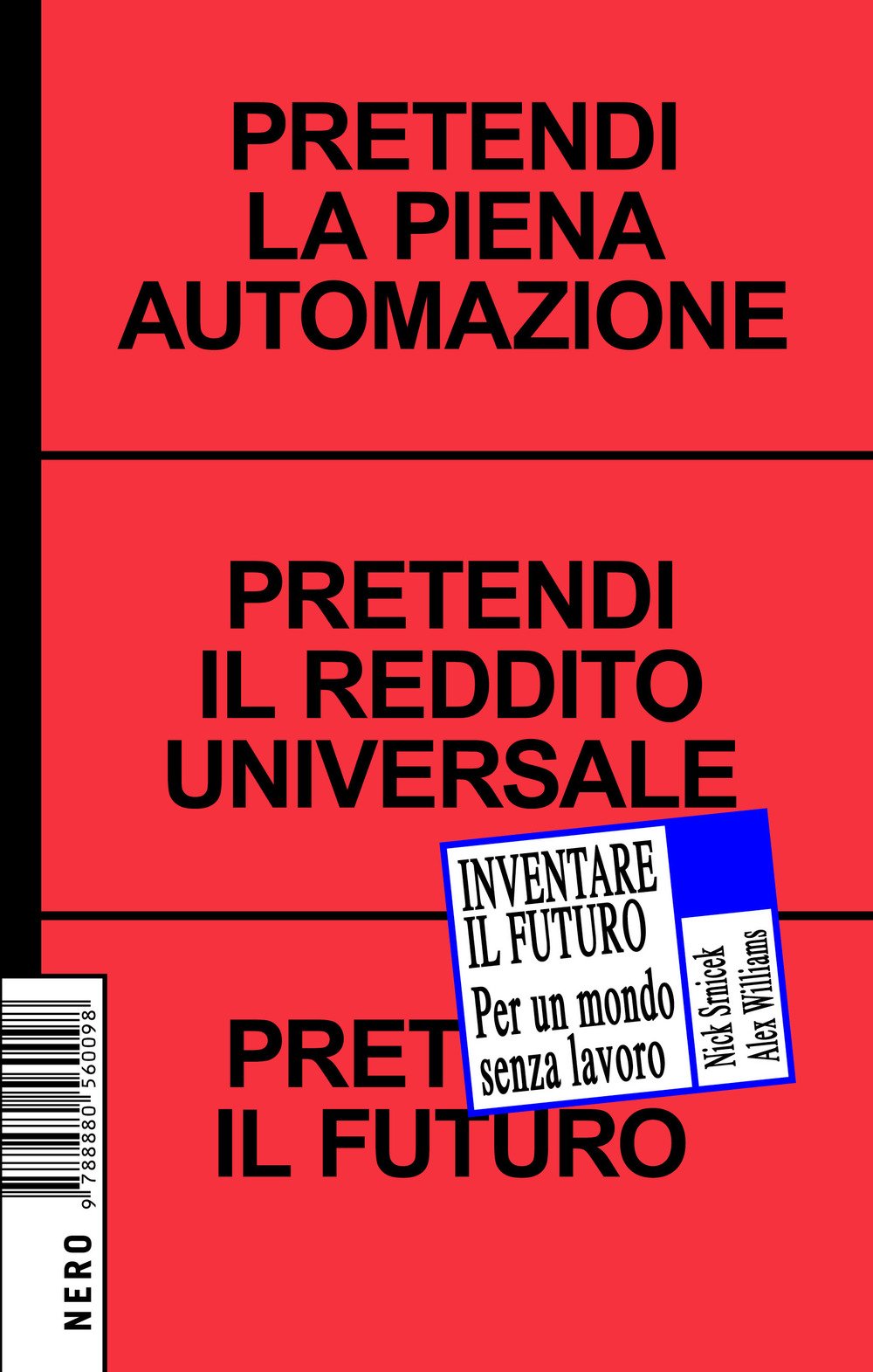Inventare il futuro (Paperback, Italiano language, 1999, Nero Editions)