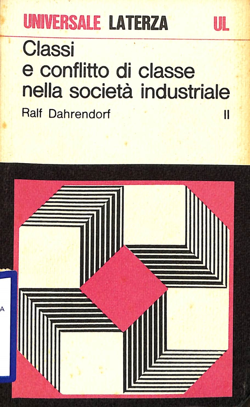 Ralf Dahrendorf: Classi e conflitto di classe nella società industriale (Paperback, Italian language, Laterza)