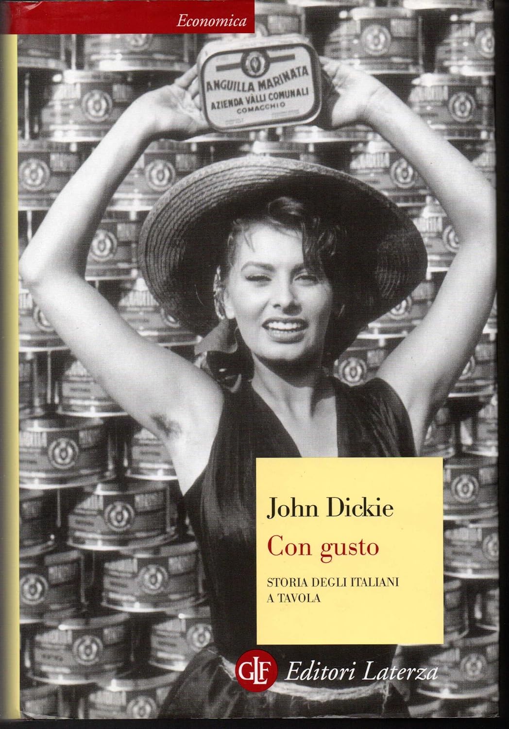 Dickie, John: Con Gusto (Hardcover, Italiano language, 2009, Editori Laterza)