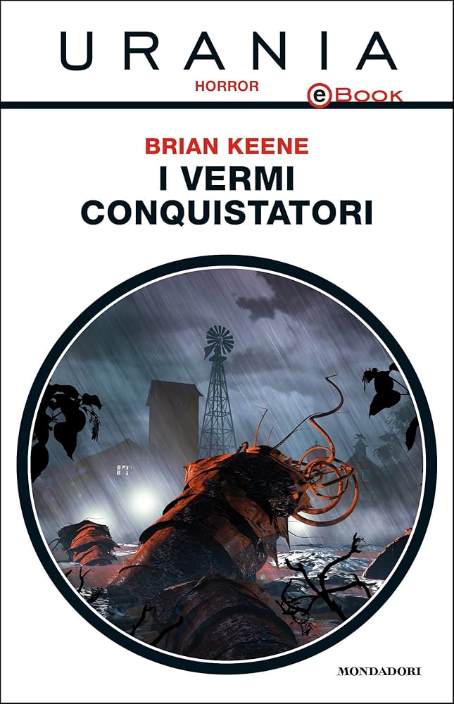 I vermi conquistatori (EBook, Italiano language, 2014, Mondadori)