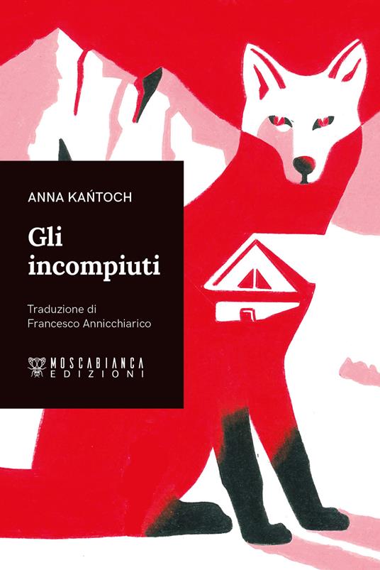 Gli incompiuti (Paperback, Italiano language, Moscabianca)