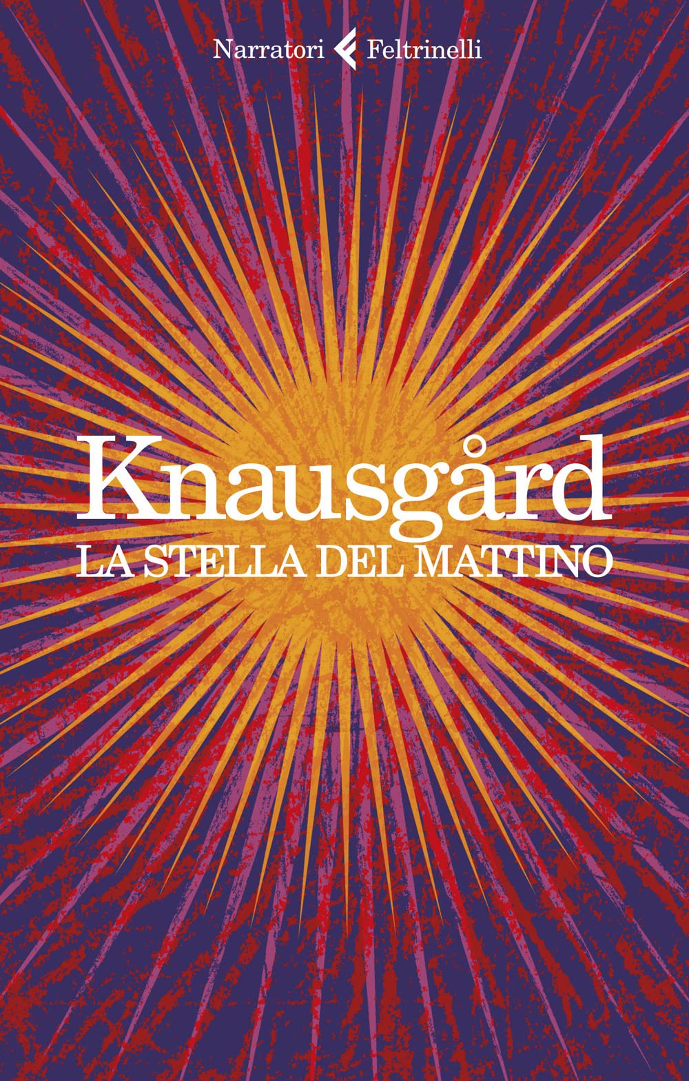 Karl Ove Knausgård: La stella del mattino (Paperback, Italiano language, 2022, Feltrinelli)