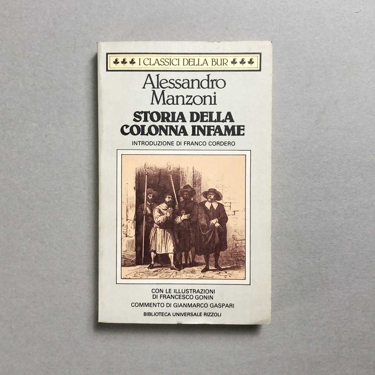 Alessandro Manzoni: Storia della colonna infame (Paperback, italiano language, 1834, Rizzoli)