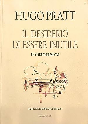 Il desiderio di essere inutile (Italian language, 1996, Lizard)