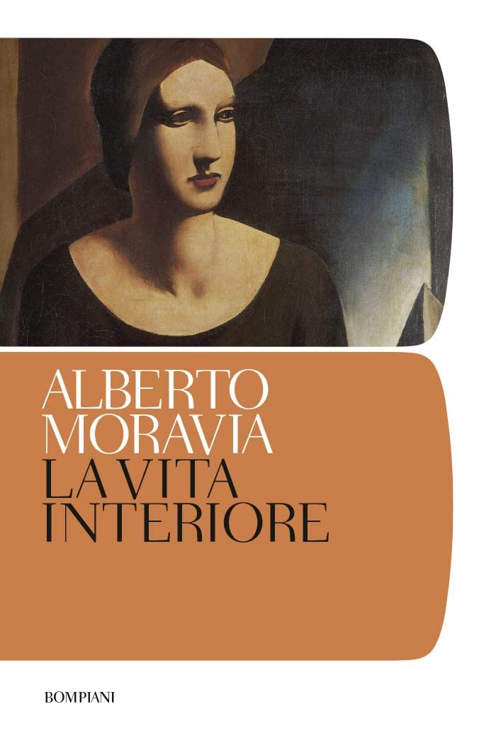 La vita interiore (Paperback, Italiano language, 2015, Bompiani)