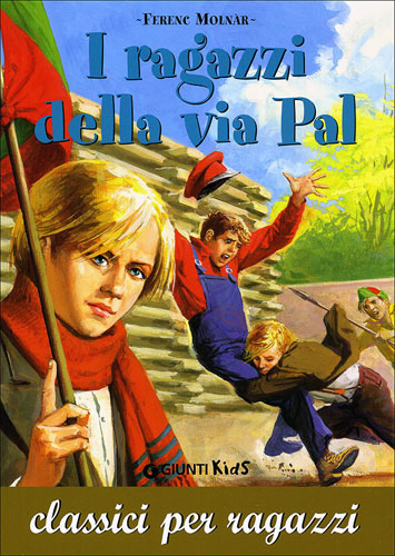 I ragazzi della via Pál (Paperback, Italiano language, Giunti)