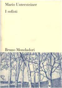 Mario Untersteiner: I Sofisti (Paperback, Italiano language, 2008, Bruno Mondadori)
