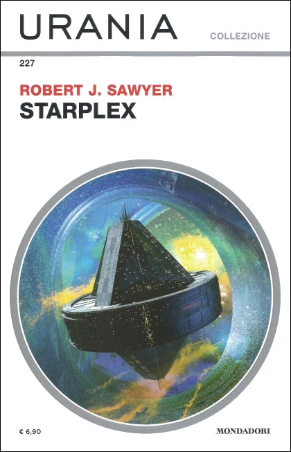 Robert J. Sawyer: Starplex (Paperback, italiano language, Mondadori)