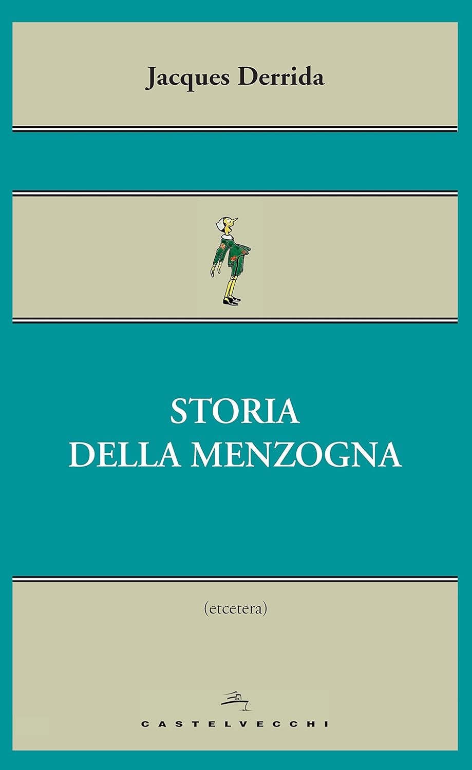 Jacques Derrida: Storia della menzogna (Paperback, Italiano language, 2014, Castelvecchi)