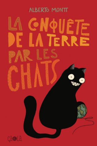 La conquête de la terre par les chats (GraphicNovel, Français language, Editions ça et là)