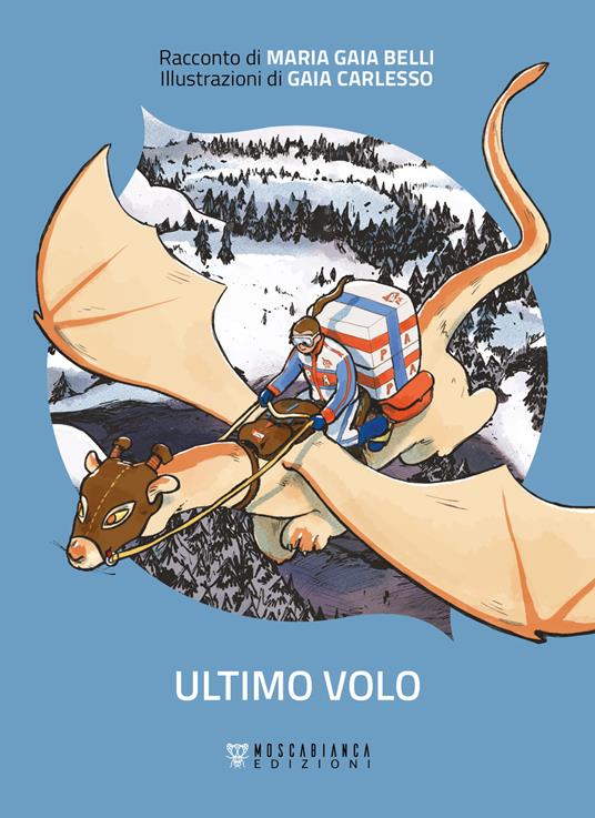 Ultimo volo (Paperback, Italiano language, Moscabianca)