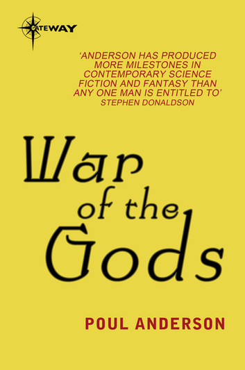 Poul Anderson: War of the Gods (EBook, 2011, SF Gateway)